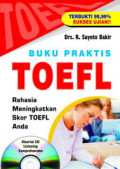 Buku Praktis Toefl: Rahasia Meningkatkan Skor Toefl Anda