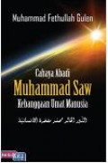 Cahaya Abadi Muhammad SAW Kebanggaan Umat Manusia 2 / Muhammad Fethullah Gulen