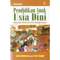 Pendidikan Anak Usia Dini : Sejarah, filosfi dan pengalaman / Cathy Nutbrown