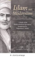 Islam and Modernism: a study of the modern reform movement inaugurated by Muhammad Abduh / Charles C. Adam