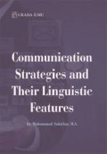 Communication strategies and their linguistic Features / Muhammad Sukirlan