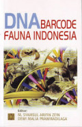 DNA Barcode Fauna Indonesia / M. Syamsul Arifin Zein  ; Dewi Malia Prawiradilaga (Editor)