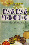 Dasar-dasar Mikrobiologi / D. Dwidjoseputro