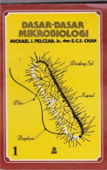 Dasar-Dasar Mikrobiologi Jil. 1 / Michael J. Pelczar