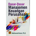 Dasar dasar manajemen keuangan perusahaan / Mokhamad Anwar