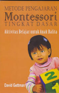 Metode Pengajaran Montessori Tingkat Dasar: aktivitas belajar untuk anak balita
