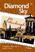Diamond Sky in Edinburgh : It Happenens When You're Madly in Love