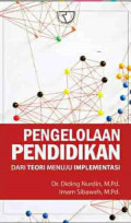 Pengelolaan Pendidikan dari Teori Menuju Implementasi