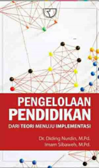 Pengelolaan Pendidikan dari Teori Menuju Implementasi