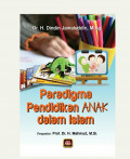 Paradigma Pendidikan Anak Dalam Islam / Dindin Jamaluddin