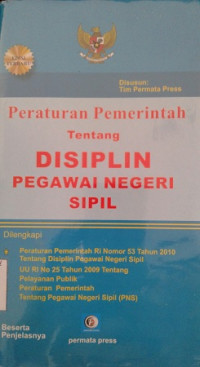Peraturan Pemerintah tentang Disiplin Pegawai Negeri Sipil (PNS)