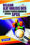Belajar Alat Analisis Data dan Cara Pengolahannya Dengan SPSS : cara dan mudah pahami untuk tingkat pemula dan menengah / Duwi Priyatno
