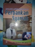 Analisis Laporan Keuangan Perbankan Syariah /Dwi Suwiknyo