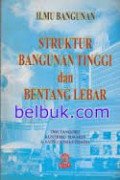Ilmu Bangunan Struktur Bangunan Tinggi dan Bentang Lebar