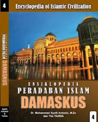 Ensiklopedia Peradaban Islam Damaskus (Jilid 4)