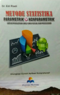 Metode Statistika Parametrik dan Nonparametrik : untuk penelitan ilmu- ilmu sosial dan pendidikan dilengkapi contoh aplikasi komprehensif