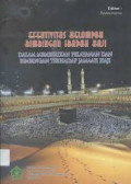 Efektivitas Kelompok Bimbingan Ibadah Haji dalam Memberikan Pelayanan dan Bimbingan terhadap Jamaah Haji / Koeswinarno