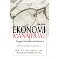 Ekonomi manajerial  dengan pendekatan matematis / Aulia Tasman