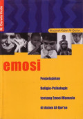 Emosi : Penjelajah Religio-Psikologis tentang Emosi Manusia di dalam al-Quran / M. Darwis Hude