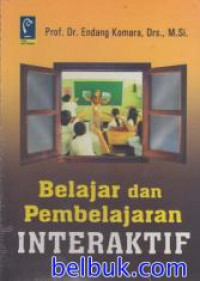 Belajar dan Pembelajaran Interaktif