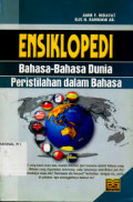 Ensiklopedi Bahasa-bahasa Dunia : Peristilahan dalam Bahasa / Amir F. Hidayat