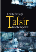 Epistemologi Tafsir Kontemporer / Abdul Mustaqim