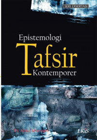 Epistemologi Tafsir Kontemporer / Abdul Mustaqim