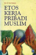 Etos Kerja Pribadi Muslim / Toto Tasmara