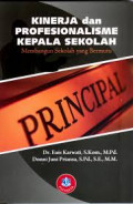 Kinerja dan Profesionalisme Kepala Sekolah:  membangun sekolah yang bermutu