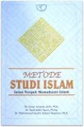 Metode Studi Islam: jalan tengah memahami Islam