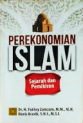 Perekonomian Islam : sejarah dan pemikiran / Fakhry Zamzam