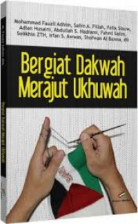 Bergiat Dakwah Merajut Ukhuwah