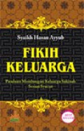 Fikih Keluarga / Syaikh Hasan Ayyub