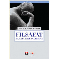 Filsafat Bahasa dan Pendidikan /A. Chaedar Alwasilah