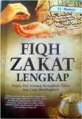 Fiqh Zakat Lengkap: Segala Hal tentang Kewajiban Zakat dan Cara Membaginya
