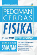 Pedoman Cerdas Fisika SMA / Fitria Basuki Sukandaru
