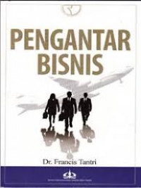 Pengantar Bisnis / Francis Tantri