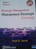 Manajemen Strategis (Strategic Management): konsep / Fred R. David