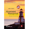 Akuntansi Manajerial = Managerial Accounting (Buku 1)