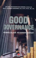 Good Governance Pengelolaan keuangan daerah / Reydonnyzar Moenek, Dadang Suwanda
