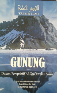 Tafsir Ilmi : Gunung Dalam Perspektif Al-Qur'an dan Sains