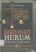 Hadis-hadis Hukum : untuk IAIN, STAIN, PTAIS / Taufik Rahman