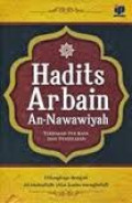 Hadits Arbain An-Nawawiyah: Terjemah Per Kata dan Penjelasan
