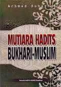 Mutiara Hadits Bukhari-Muslim
