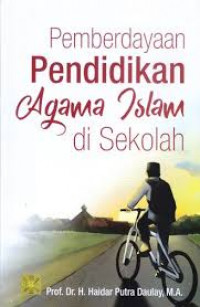 Pemberdayaan Pendidikan Agama Islam di Sekolah