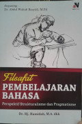 Filsafat Pembelajaran Bahasa :Perspektif Strukturalisme dan Pragmatisme / Hamidah