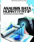 Analisis Data Kuantitatif :Menggunakan software SPSS / Hamidah Suryani Lukman