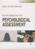 Handbook of Psychological Assessment: Edisi kelima / Gary Groth