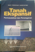 Tanah Ekspansif : Permasalahan dan Penanganan