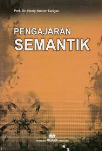 Pengajaran Semantik / Henry Guntur Tarigan